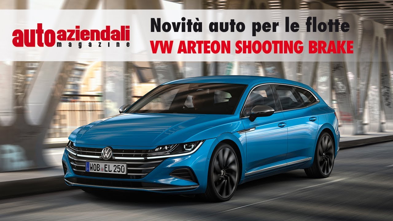 Volkswagen Arteon Shooting Brake: novità auto per le flotte | Auto Aziendali Magazine