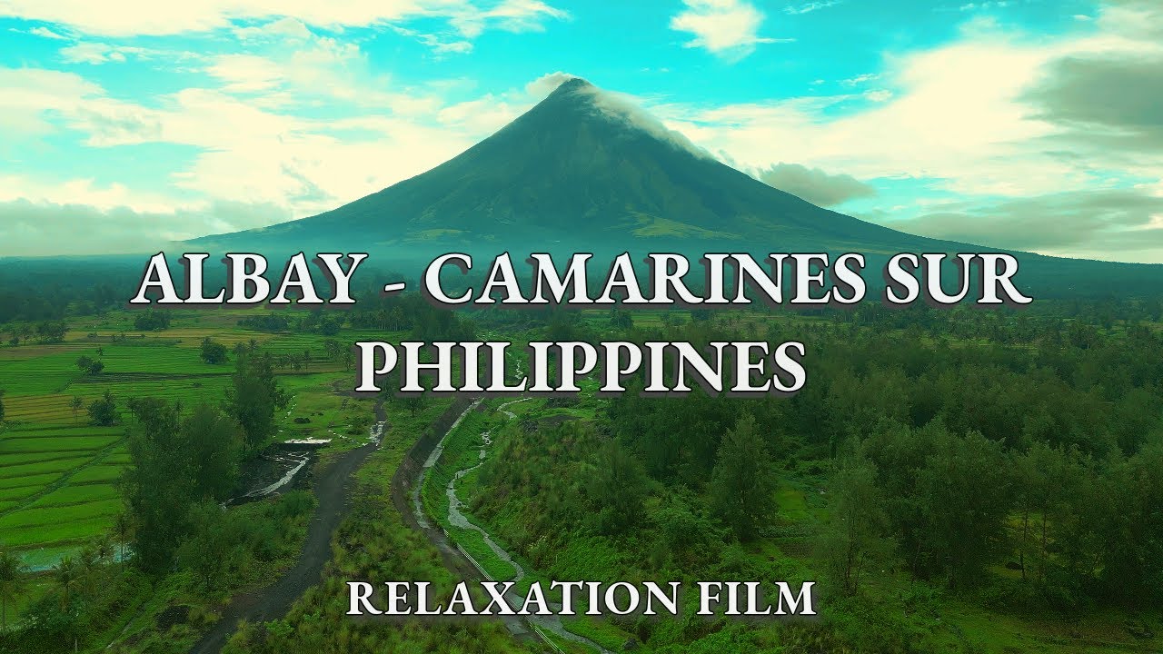 Albay - Camarines Sur Philippines | Scenic Relaxation Film with Calming Music