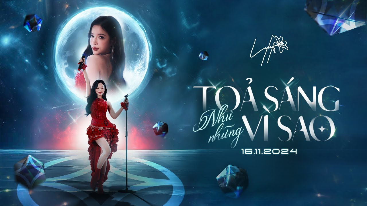 LyLy - Tỏa S&aacute;ng Như Những V&igrave; Sao | Official Music Video