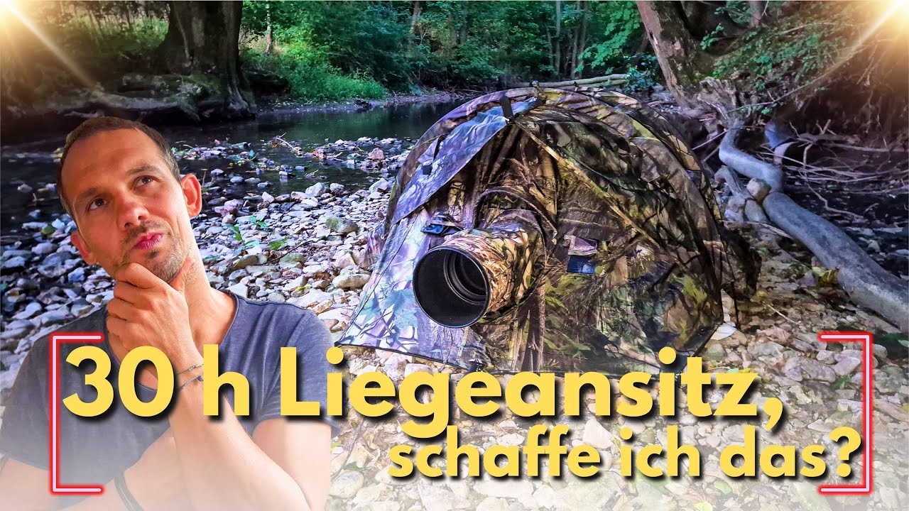 30 h im Liegezelt am Fluss und schauen was vorbei kommt. ist dies machbar und schafft man das?