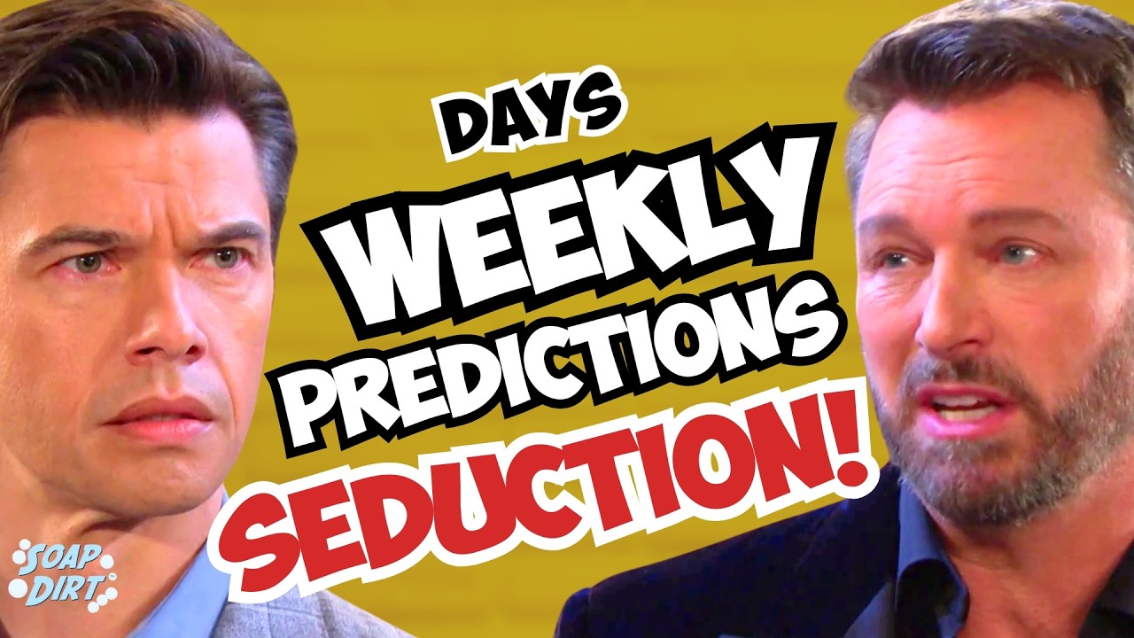 Days of our Lives Weekly Predictions: Xander Gives In & Brady Gets Lucky | Soap Dirt