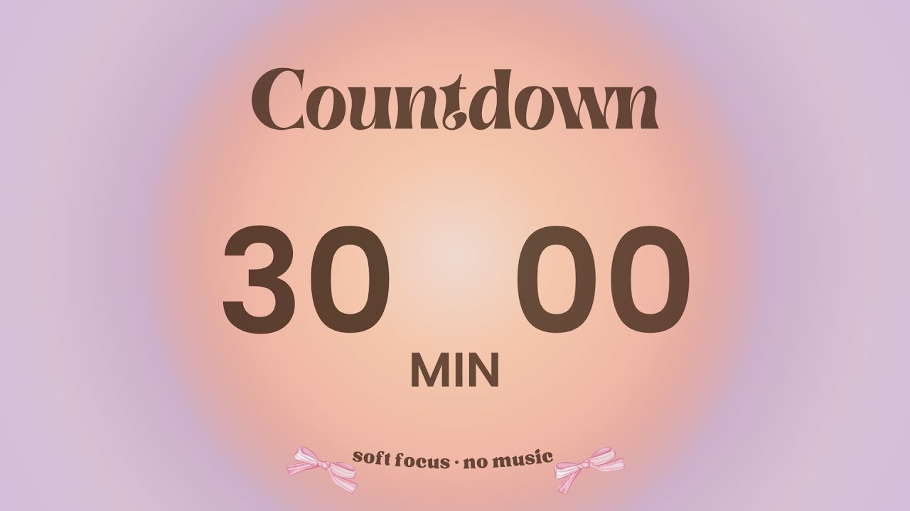 Aura Focus Timer 30 Minutes 🌞 | No Music · Calm Focus