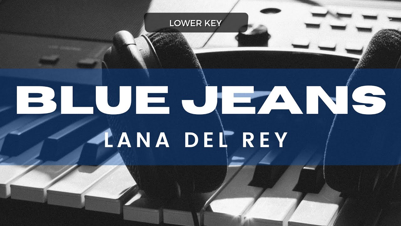 Lana Del Rey - Blue Jeans (Acoustic Karaoke) Lower Key