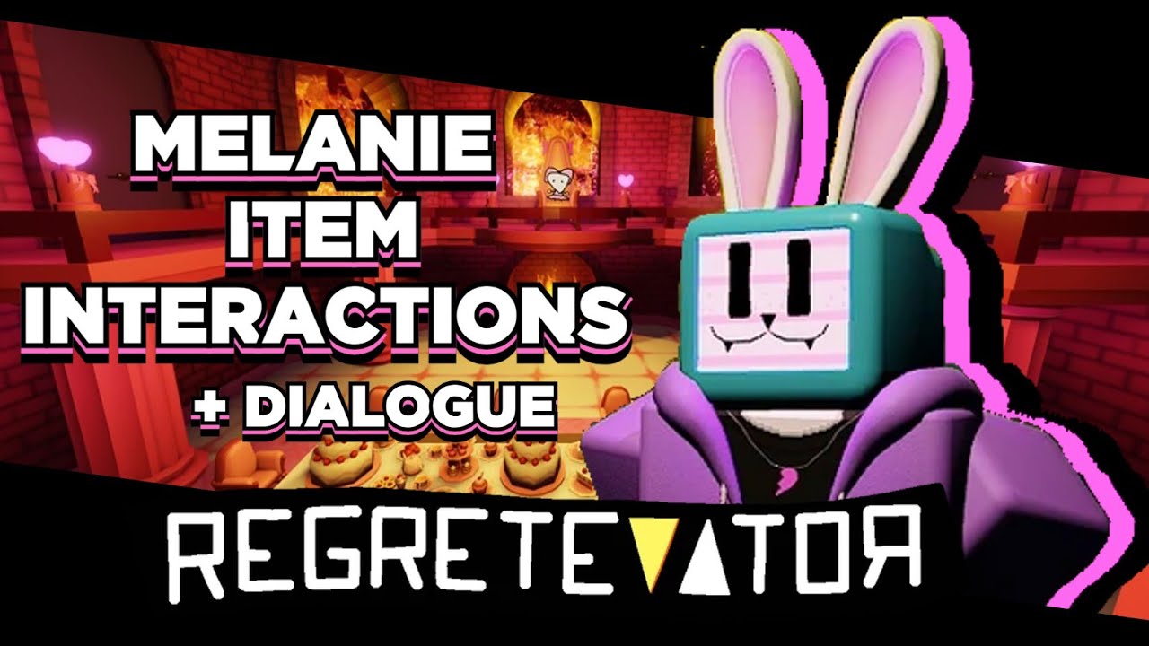 NEW NPC! Melanie Item Interactions + Dialogue | REGRETEVATOR