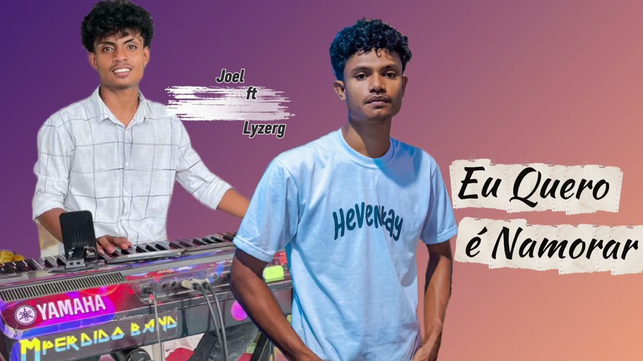 JOEL ft Lyzerg ||EU QUERO É NAMORAR  