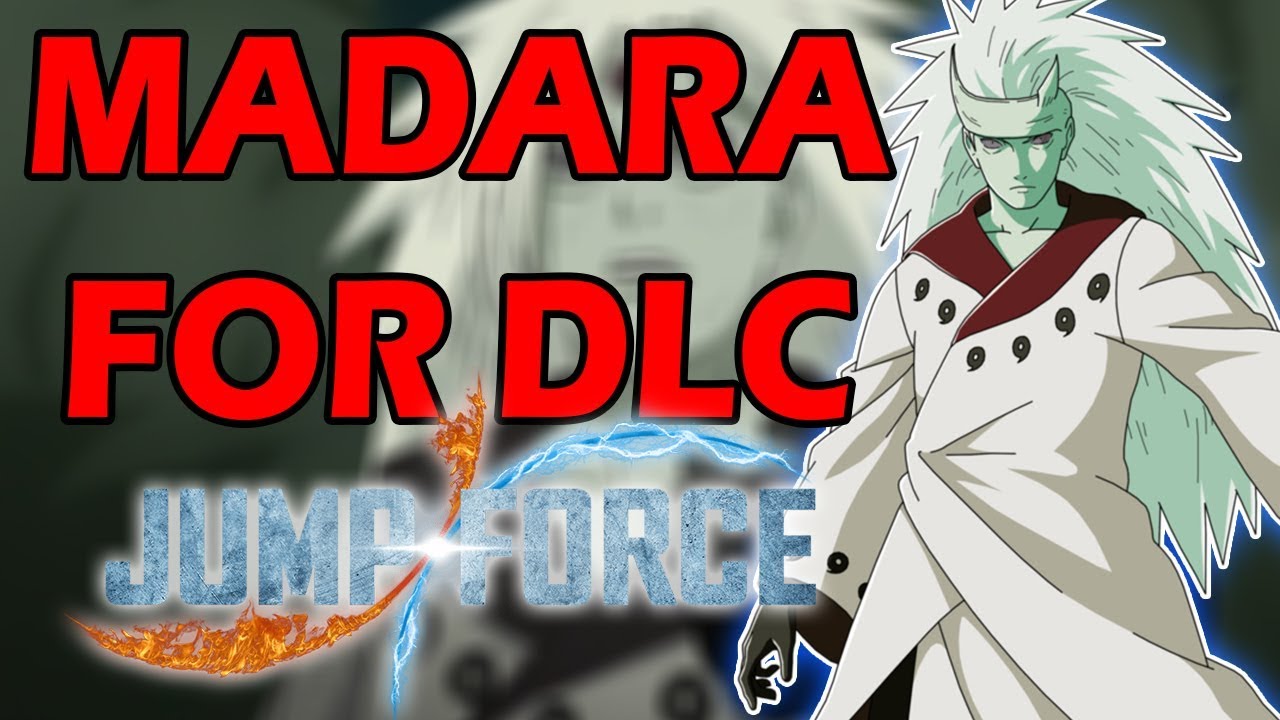MADARA FOR DLC IN JUMP FORCE?