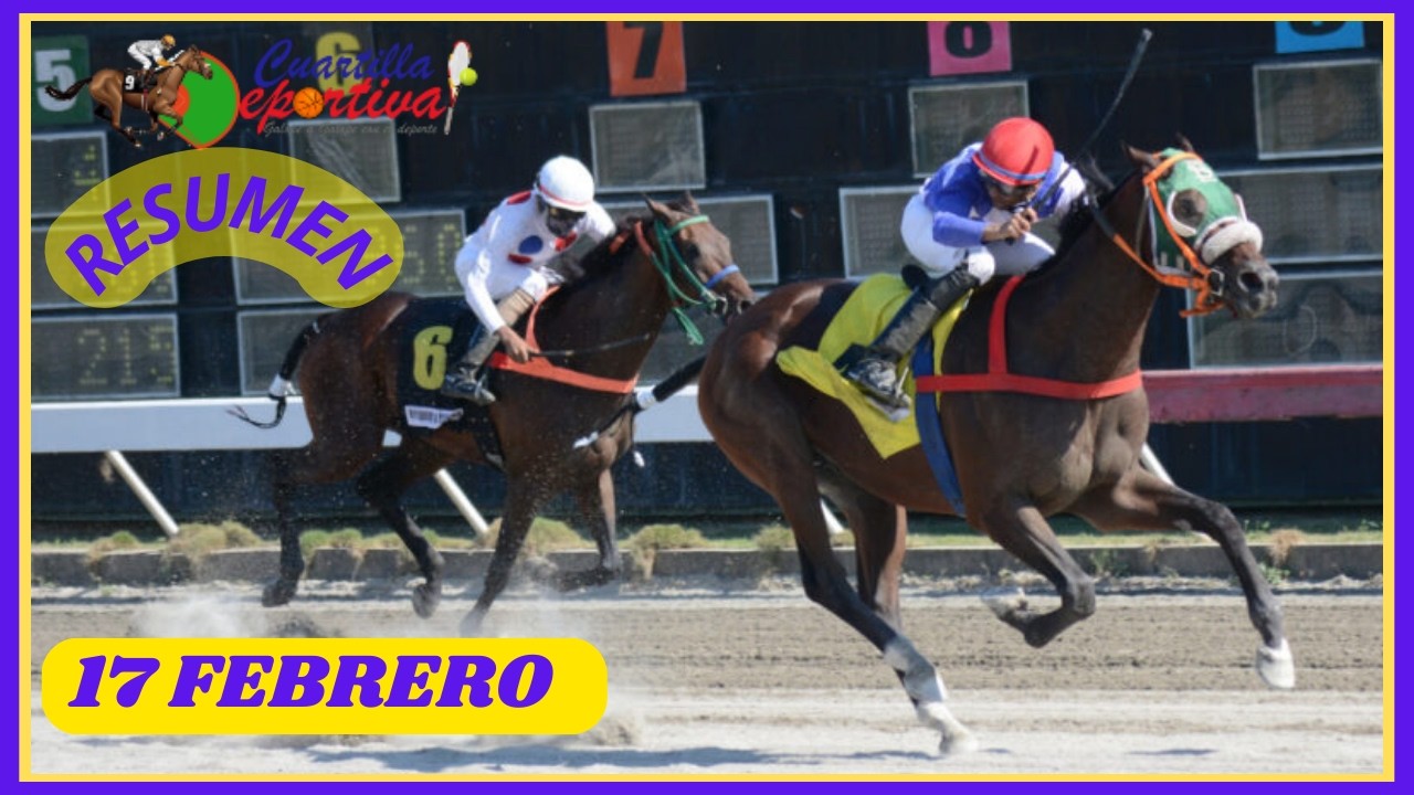 ✅RESUMEN 📽 martes 17 FEBRERO 2026, carreras caballos🏇 en el V Centenario💰