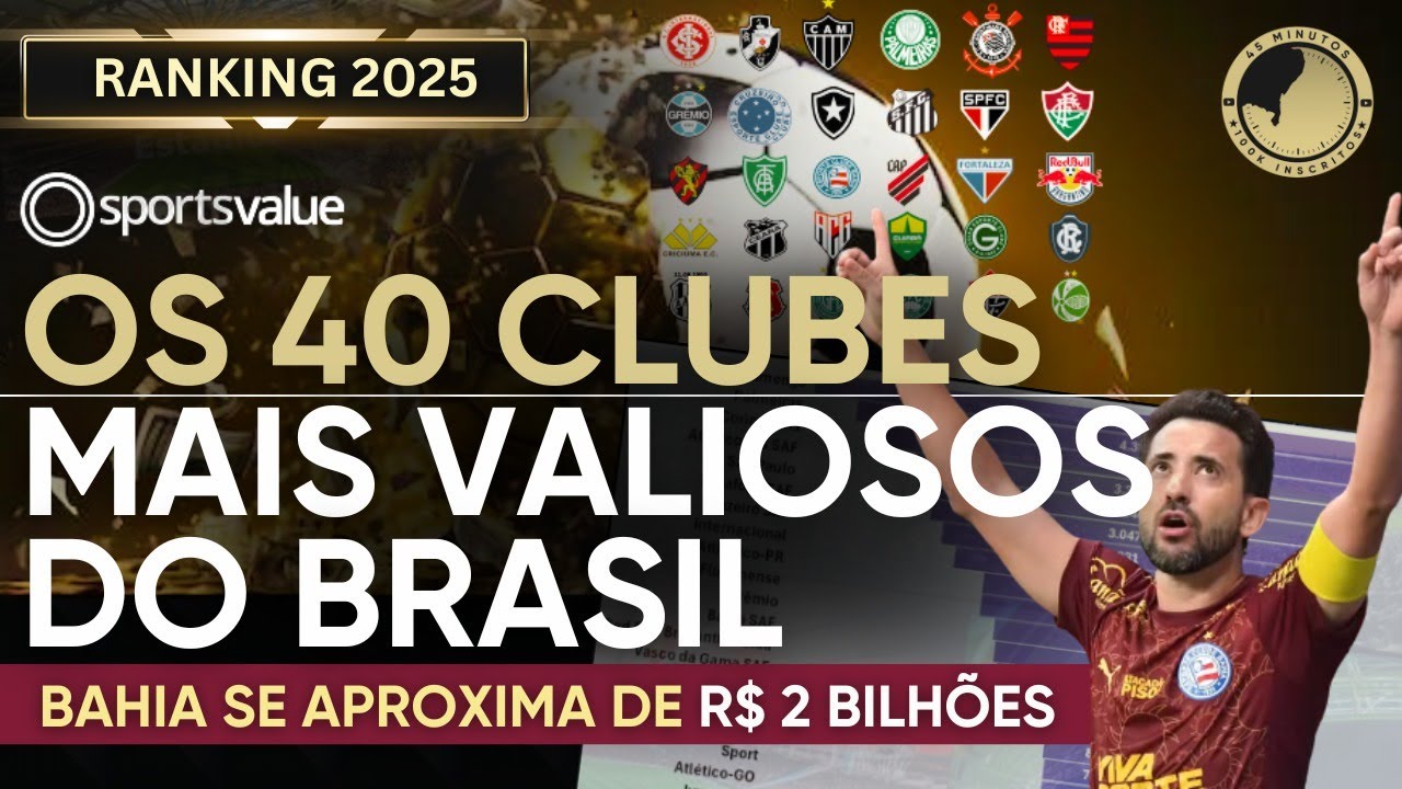 RANKING SPORTS VALUE 2026: OS CLUBES MAIS VALIOSOS DO BRASIL