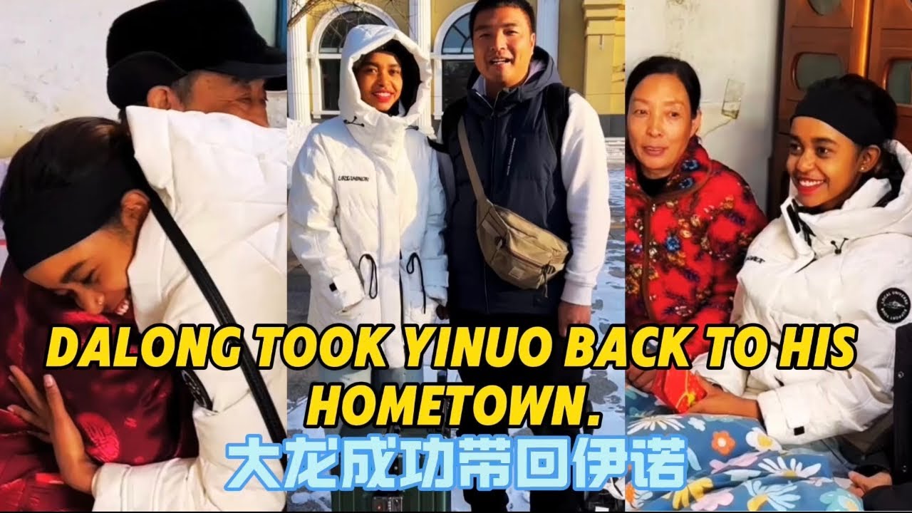 Dalong successfully brought back Yinuo to meet his parents