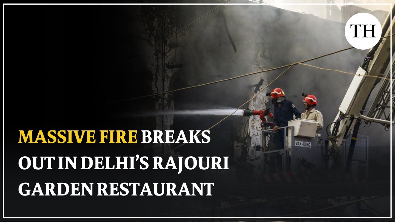 Massive fire breaks out in Delhi&rsquo;s Rajouri Garden restaurant