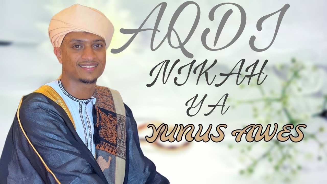 AQDI NIQAH NA WALIMAH YA YUNUS BIN AWES BIN ABASHEIKH