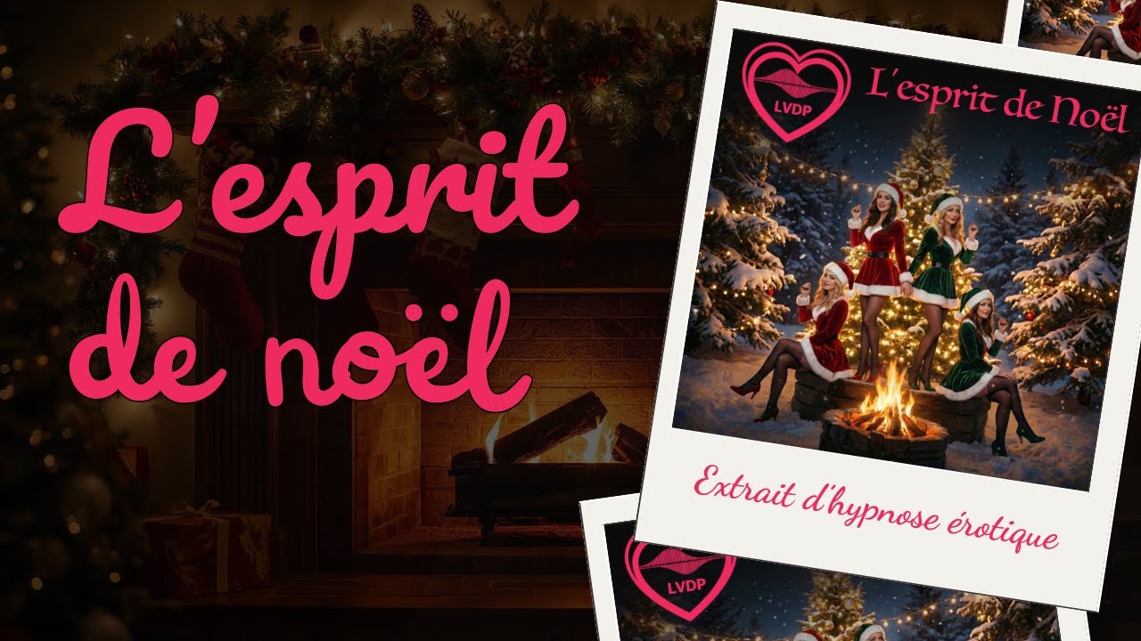 Extrait d'hypnose érotique à quatre voix - L'esprit de Noël