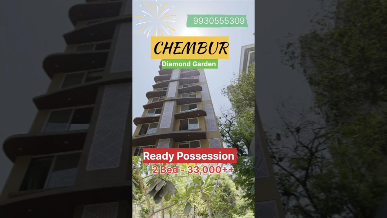 READY POSSESSION 2 BHK IN CHEMBUR DIAMOND GARDEN FOR SALE #chemburproperty