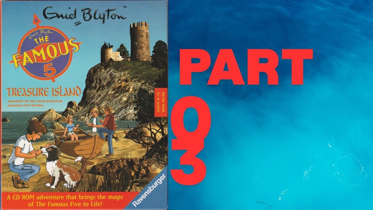 Let's Play Famous Five Treasure Island Part 03. The Mystery Is Solved