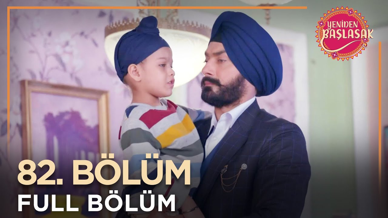 Yeniden Başlasak Hint Dizisi | 82. Bölüm 💓