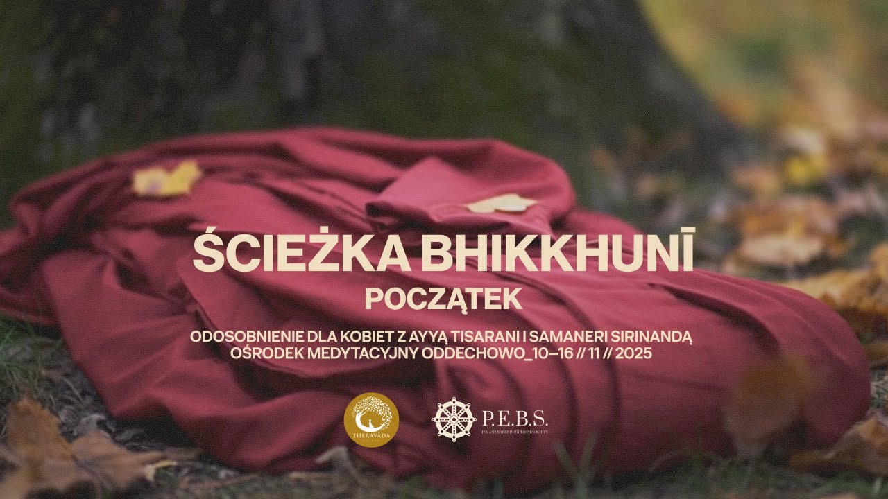 Ścieżka bhikkhuṇī - początek - film dokumentalny - [LEKTOR PL]