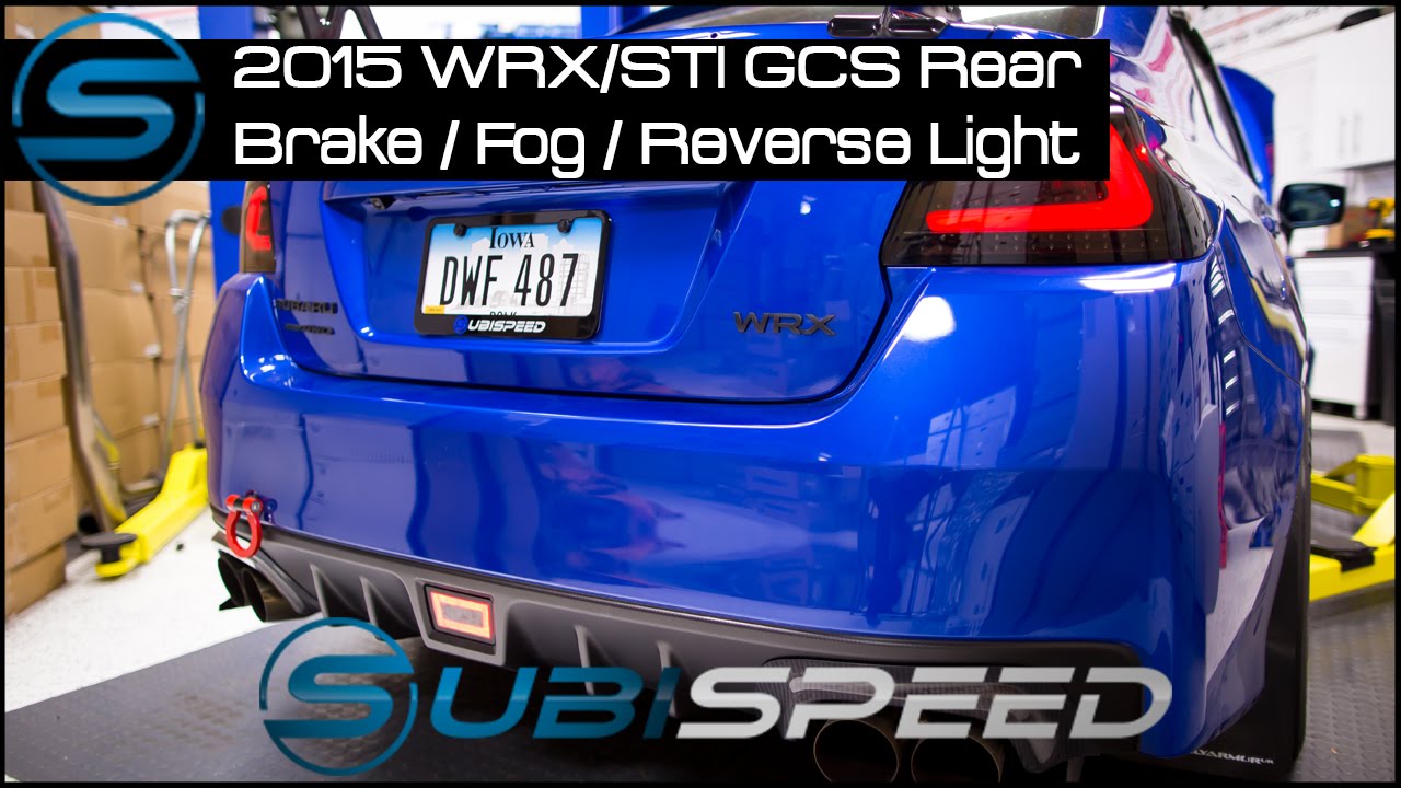 Subispeed - GCS Rear Brake / Fog / Reverse Light Install