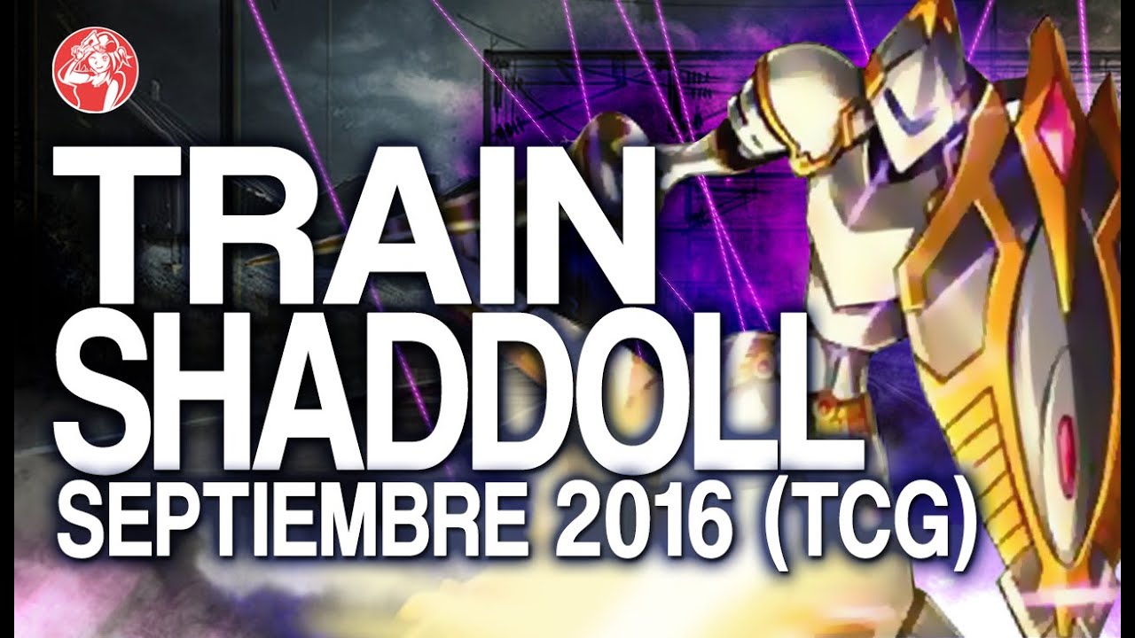 Train Shaddoll (SEPTEMBER/Septiembre 2016) [Duels & Decklist] (Yu-Gi-Oh) Post Dragons of Legends 3