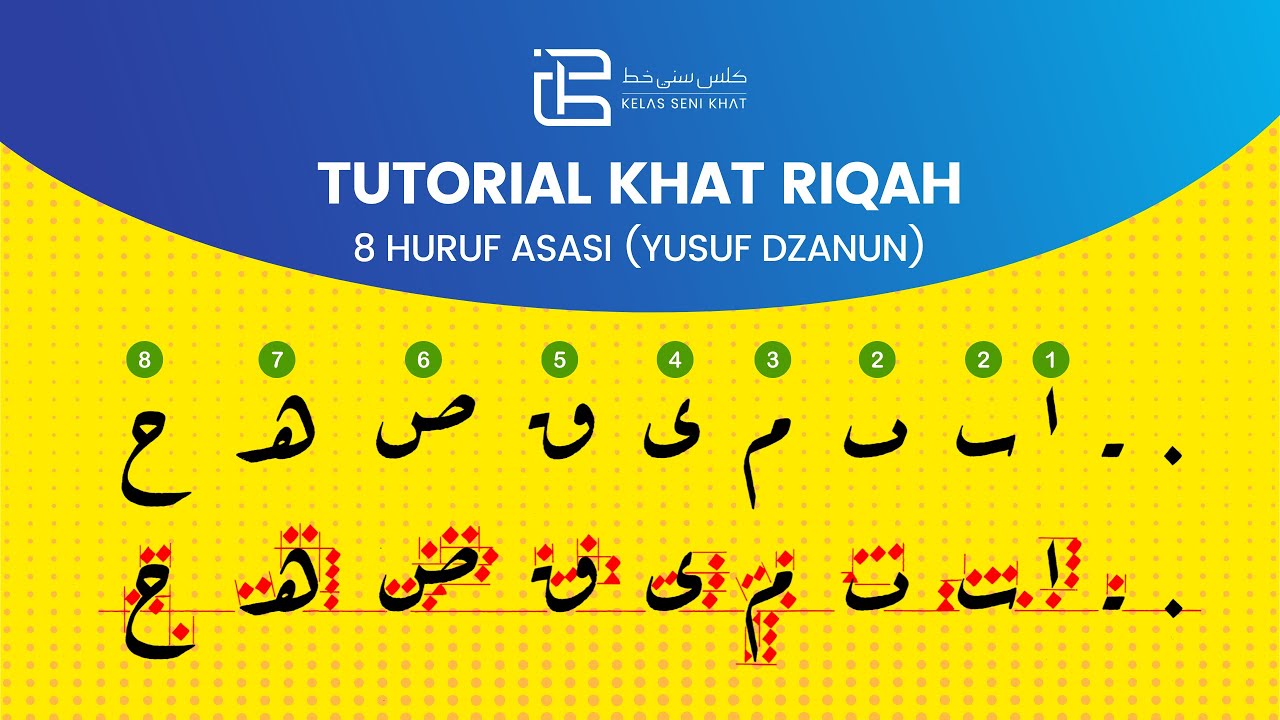 Tutorial 8 Huruf ASAS Khat Riqah • دروس الخط الرقعة • فن الخط العربي • Arabic Calligraphy