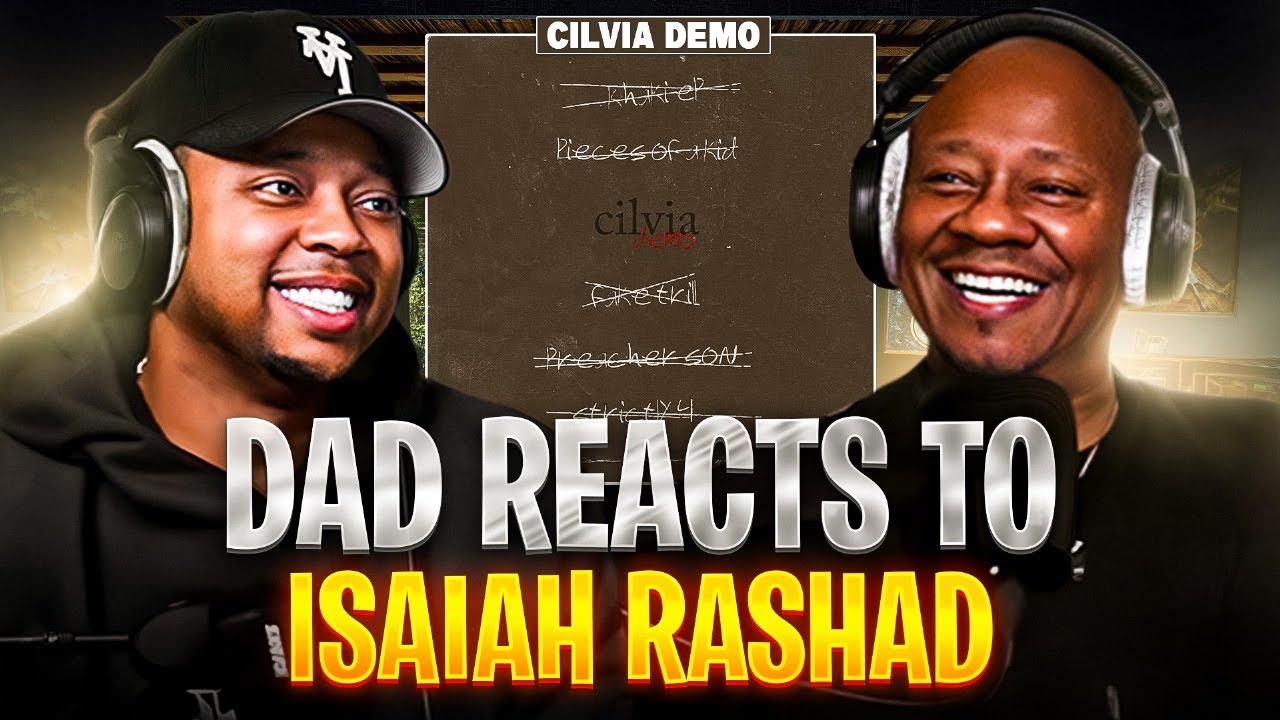 Dad Reacts to Isaiah Rashad - Cilvia Demo
