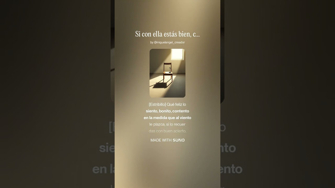 Si con ella estás bien, comparto mi soledad