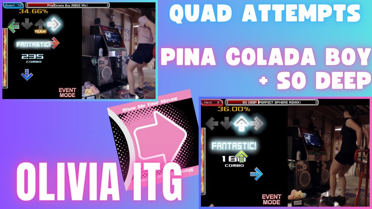 ITG/DDR: Extra Footage of My Quad Attempts on Pina Colada Boy and So Deep *[Check Description]*
