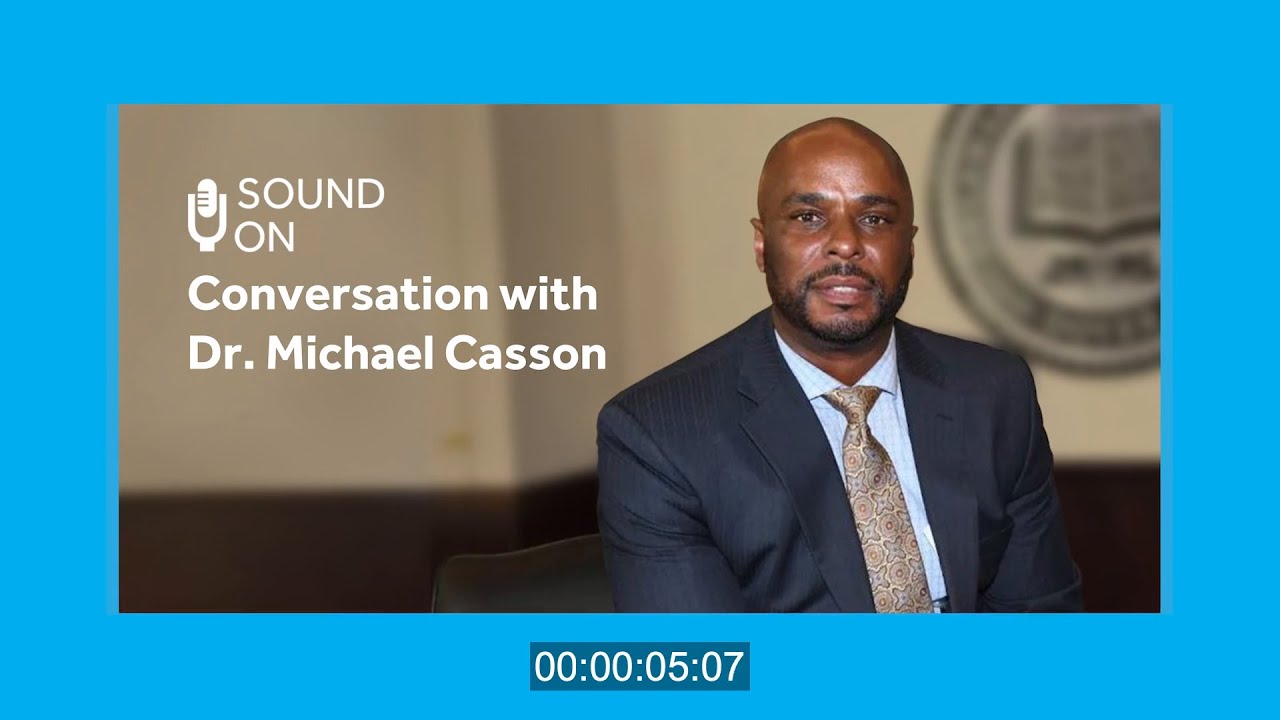 Sound On - Interview with Dr. Michael Casson