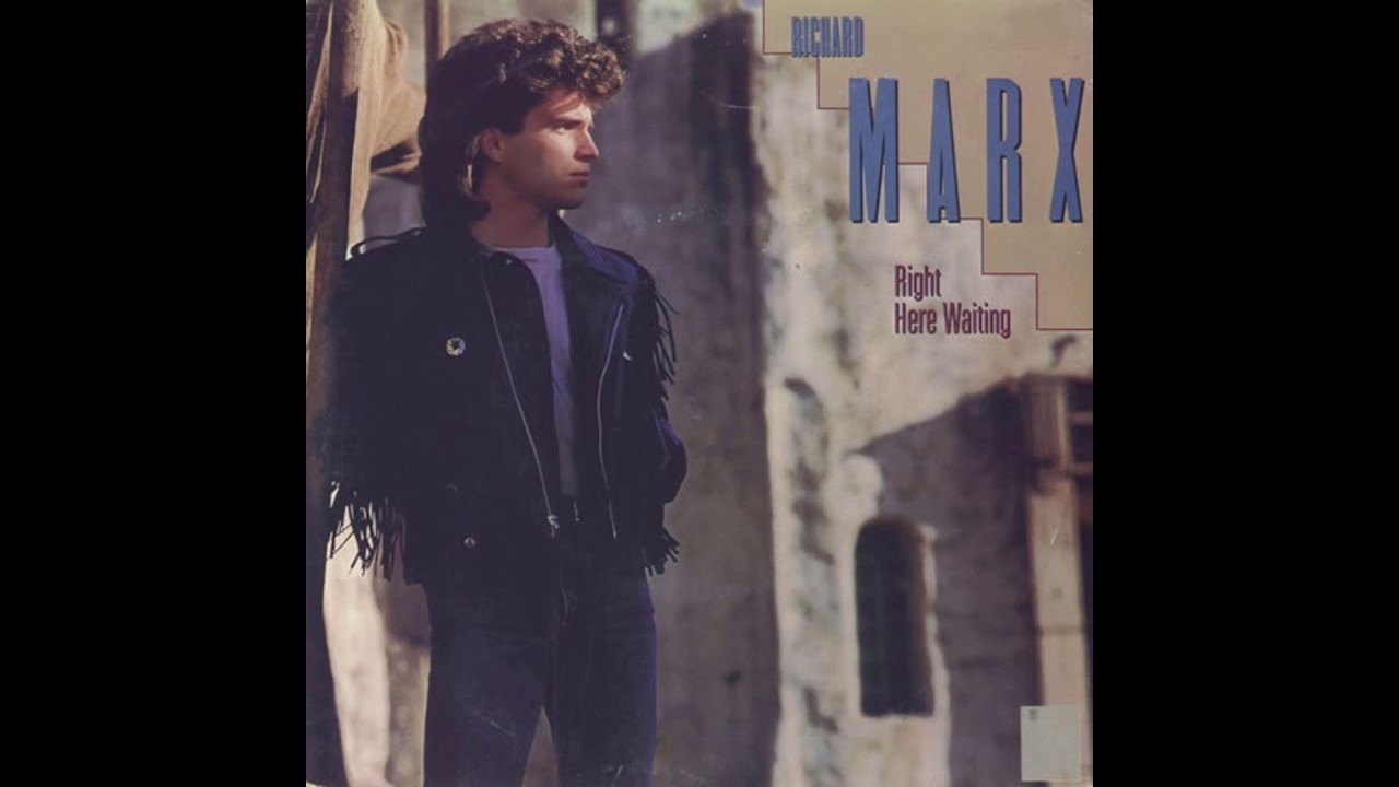 Richard Marx - Right Here Waiting - 1989 - Soft Rock - HQ - HD - Audio