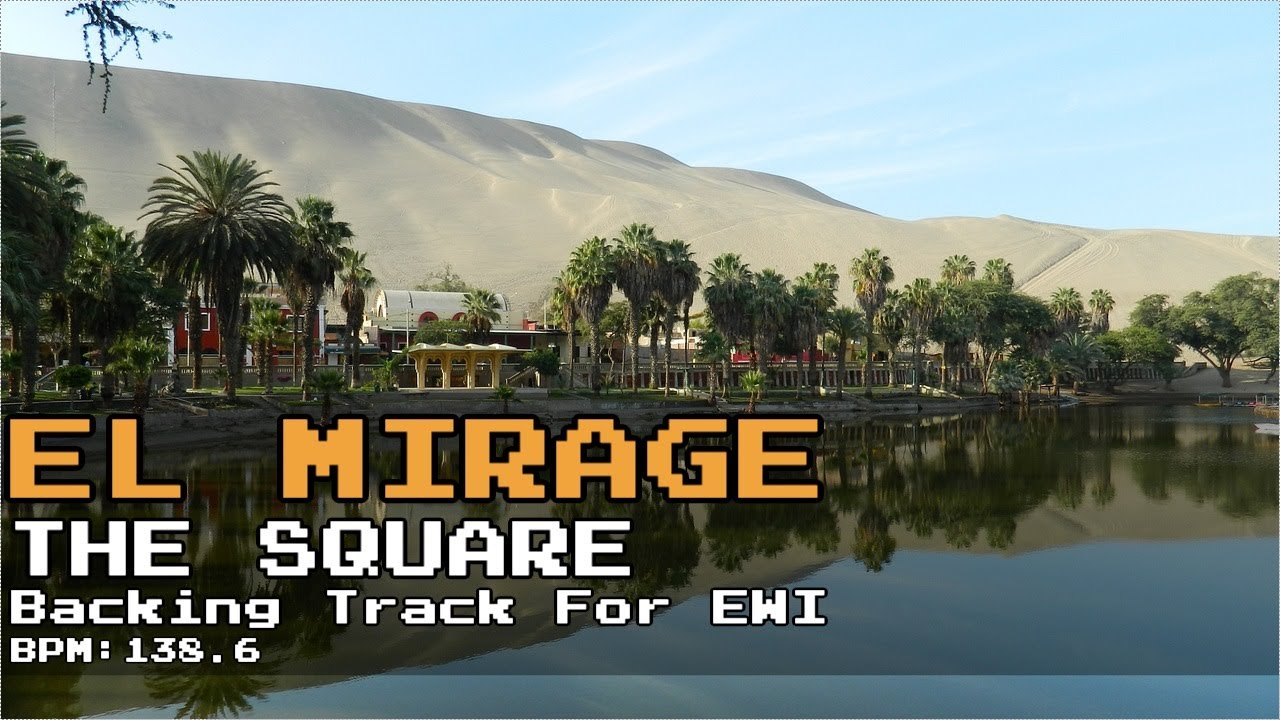 【Backing Track(for EWI)】El Mirage/THE SQUARE