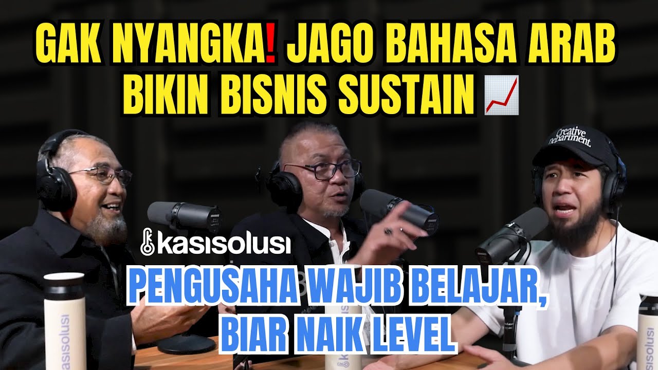 Jago Bahasa Arab = Bikin Kaya Dunia Akhirat⁉️Ini Pondasi Konglomerat Muslim yang Jarang Dibahas