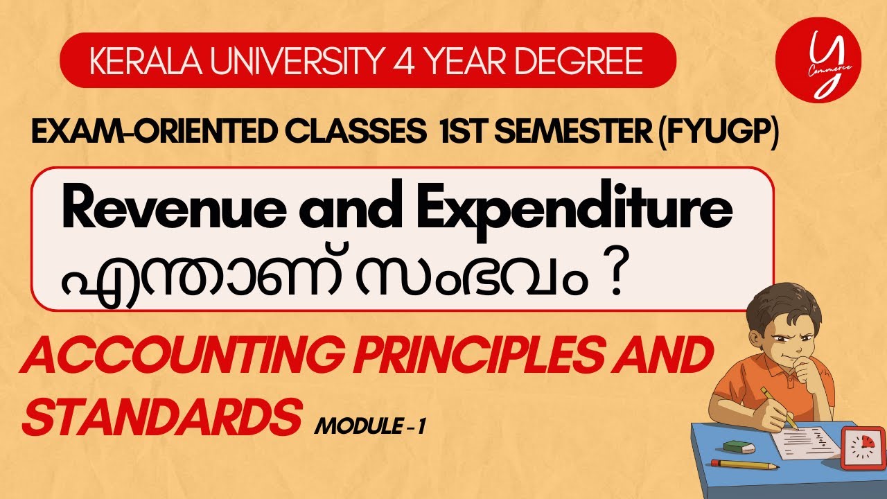 Revenue and Expenditure  I Accounting Principles and Standards I FYUGP Exam Oriented I Kerala