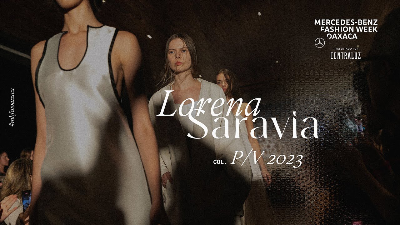 Lorena Saravia por Mercedes-Benz | Mercedes-Benz Fashion Week Oaxaca