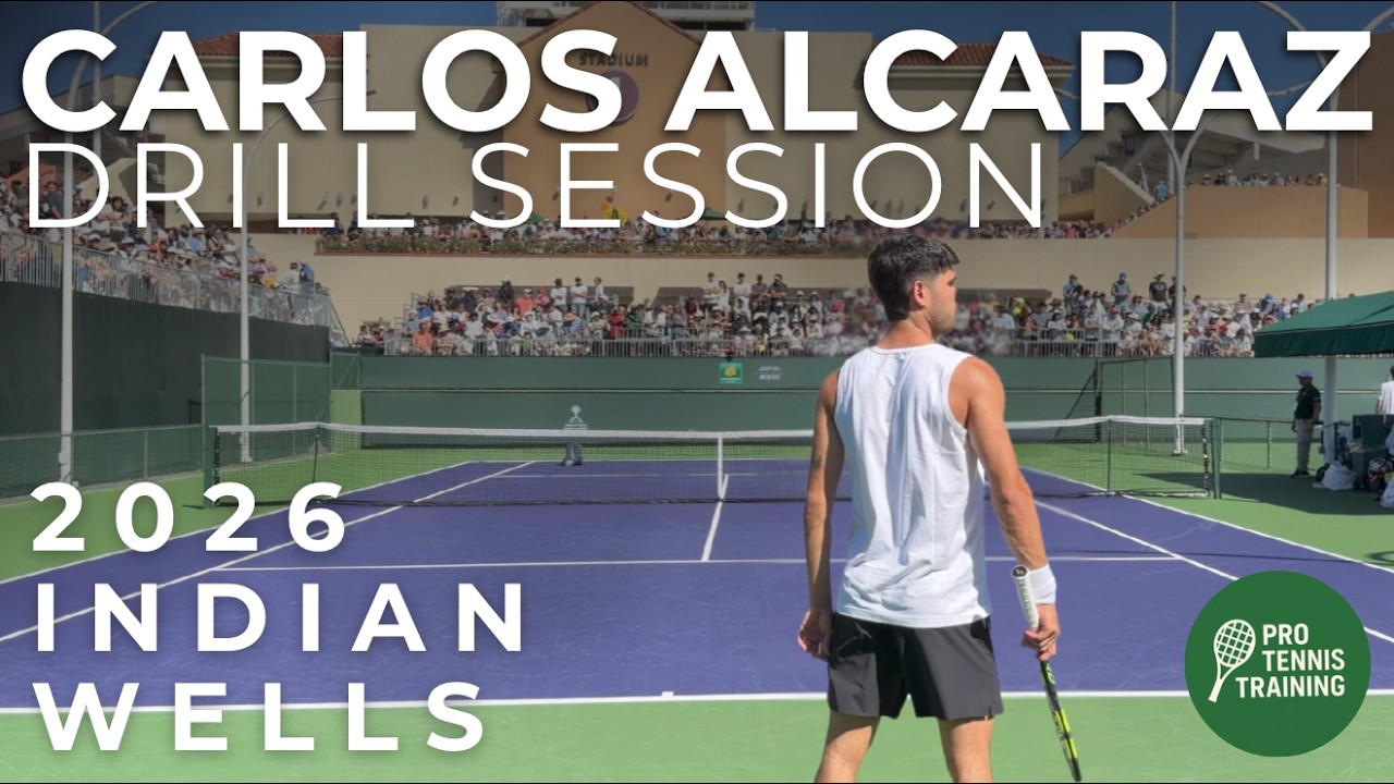 Carlos Alcaraz Full Drill Practice @ Indian Wells 2026 (Court Level View)