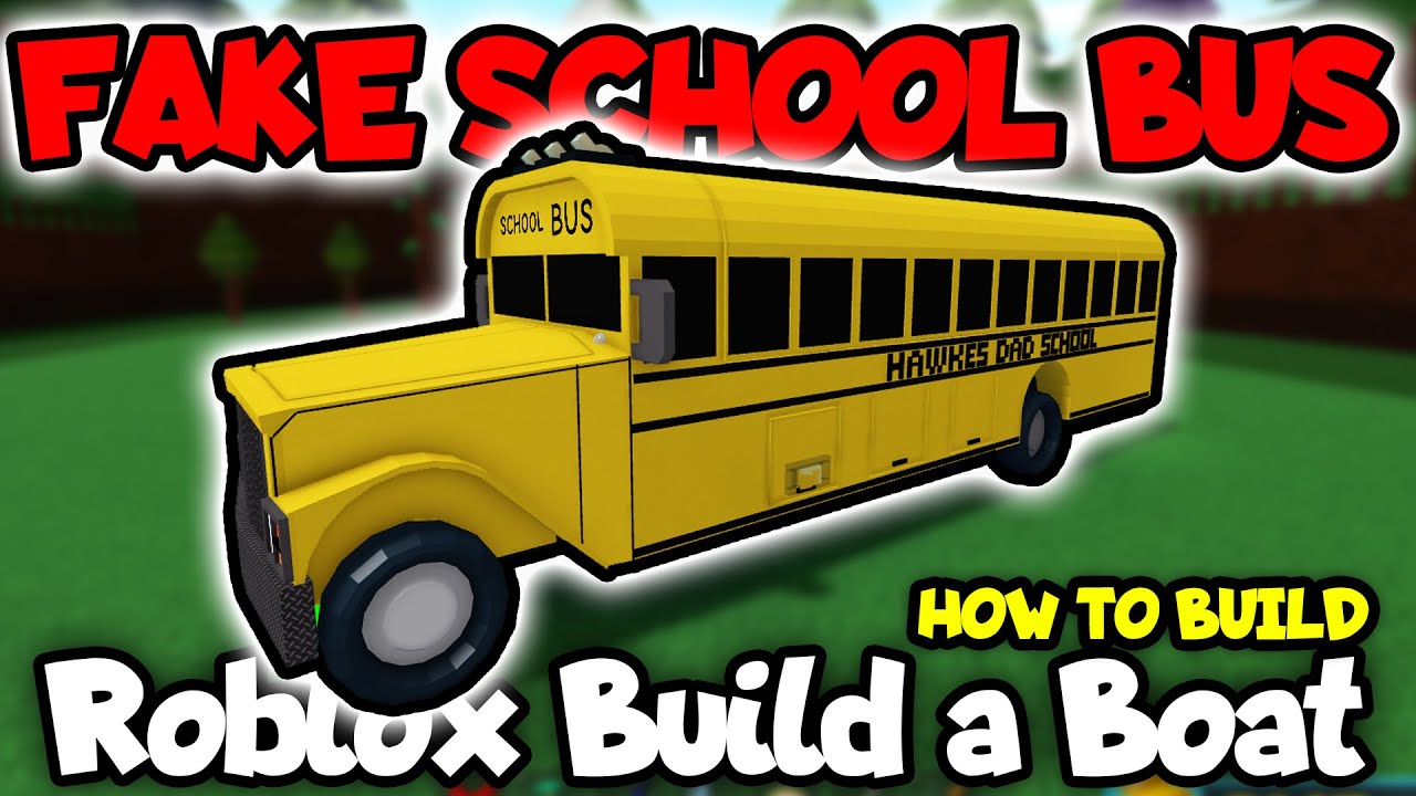CRAZY FAKE SCHOOL BUS in Roblox Build a Boat for Treasure with Nuke Missile How to Build Micro Block