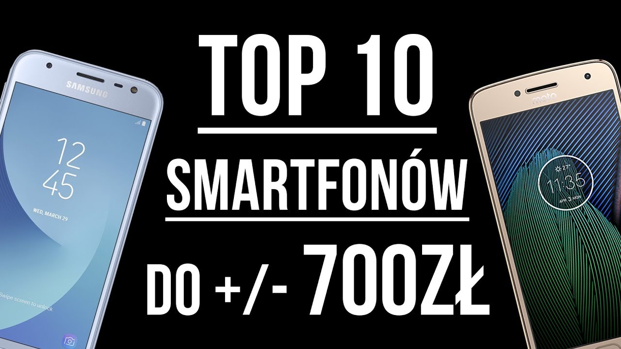 🔟 Top 10 Smartfon&oacute;w do +/- 700zł [2017] | Mobileo