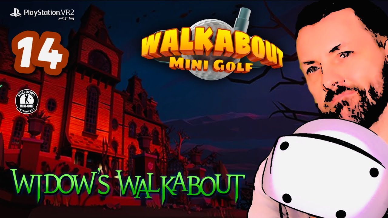 🧙 Widows Walkabout 🧹| WALKABOUT MINIGOLF 🏌️⛳⛱️ | #14 | 🔴 LIVESTREAM | #4350 | #mo360 | #psvr2