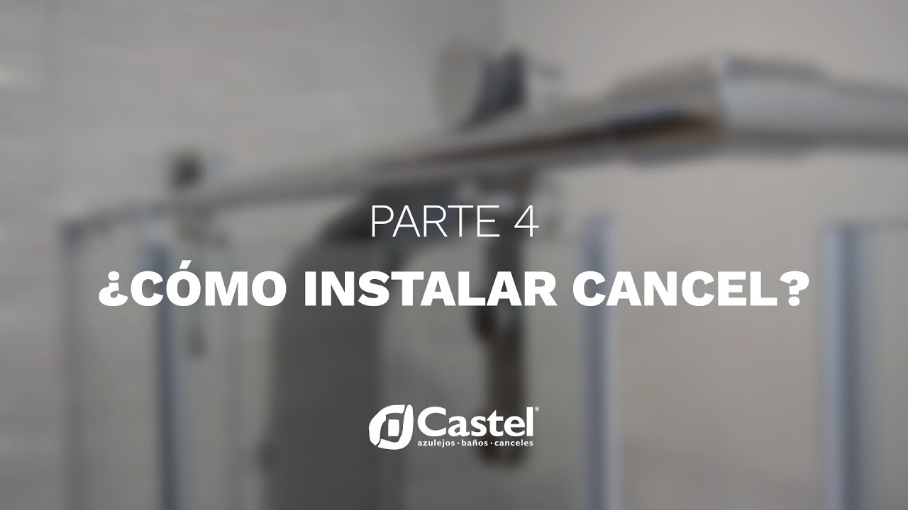 ¿Cómo instalar CANCEL para baño?  🚿 ATEMPO 400 | Castel México