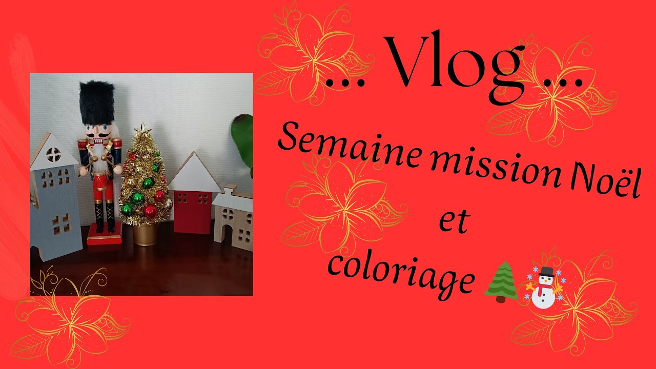 Une semaine ambiance Noël et coloriage 🌲☃️✨