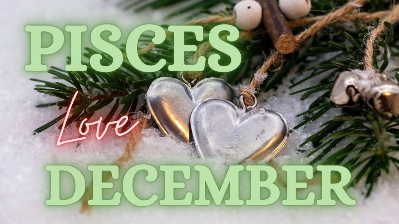PISCES **LOVE READING December 2022** Tarot & Oracle Card Reading