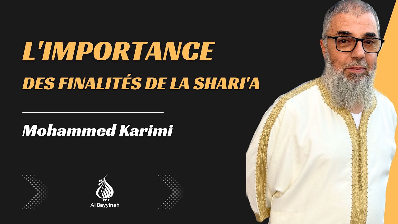 L' importance des finalités de la shari'a par Mohammed Karimi