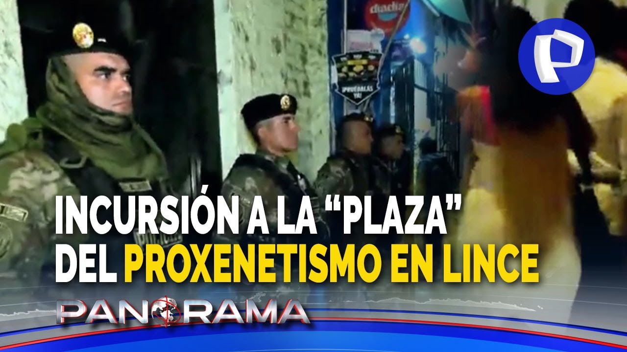 Incursión a la “plaza” del proxenetismo más peligrosa del país: banda “One Family” domina Lince