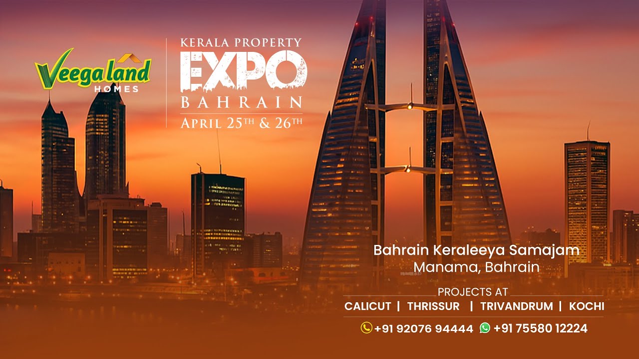 Veegaland Homes | Kerala Property Expo | Bahrain | April 25,26