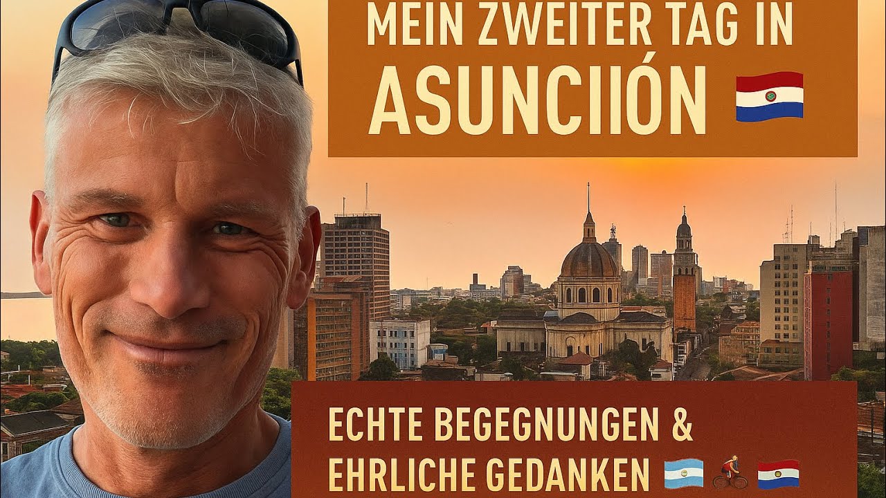 Mein zweiter Tag in Asunción – echte Begegnungen & ehrliche Gedanken über das Leben