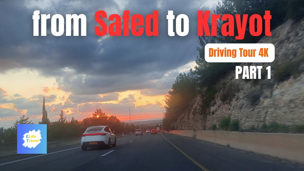 Driving Tour from Safed to Krayot (Haifa Area) 4K  Scenic Road Trip through Northern Israel | Part 1