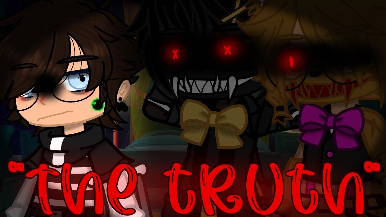 •°The truth about Nightmare and N. Fredbear°• {Afton Family} {Gacha} {My au}
