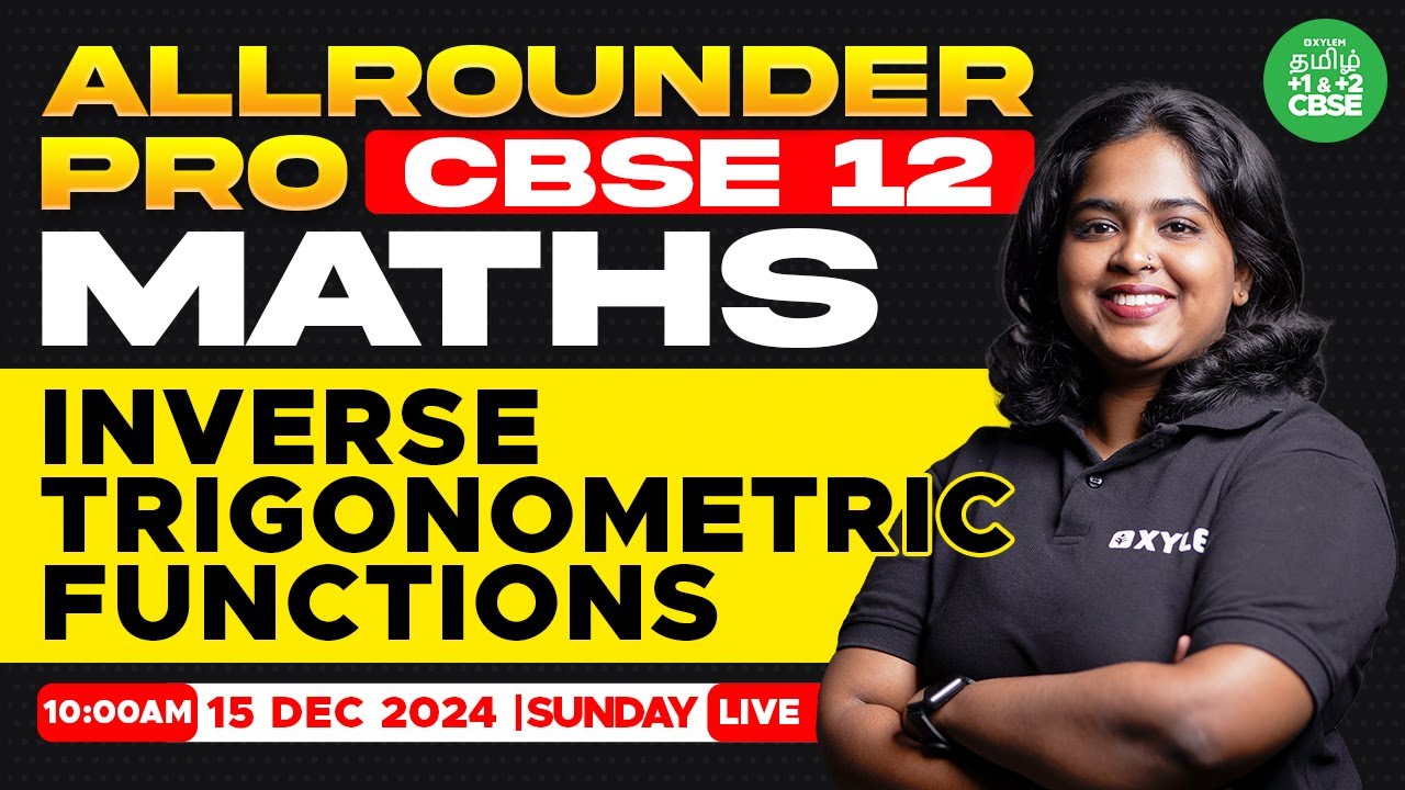 🤗ALL Rounder PRO : Inverse Trigonometric Functions  | CBSE 12 | Sreeshma maam | Xylem Tamil