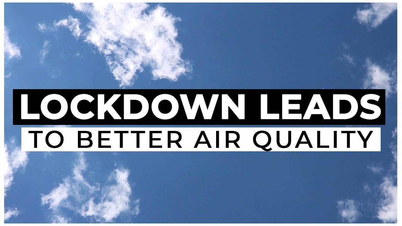 Lockdown leads to better air quality