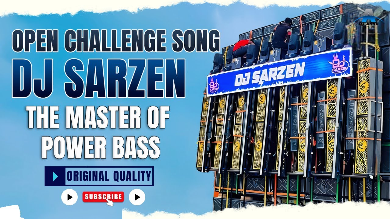 Dj Sarzen Open Challenge Competition Song | Original Song The Master of Power Bass