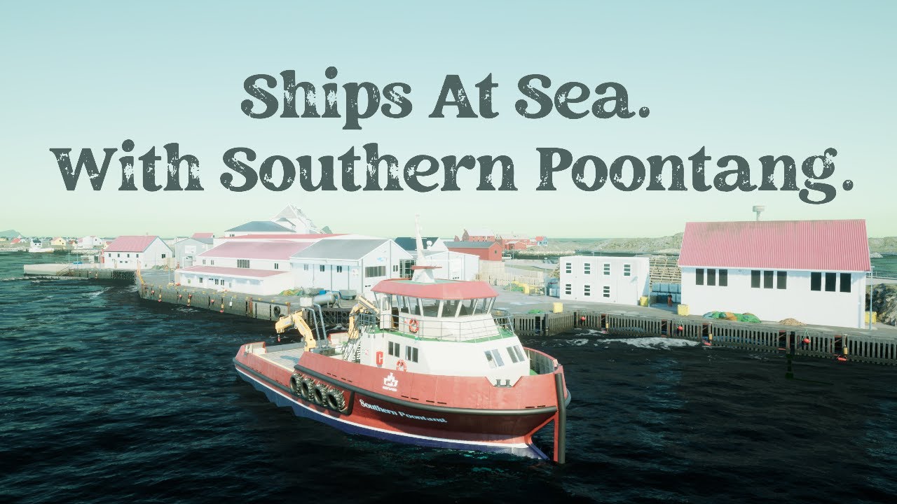 Ships At Sea, Onboard "Southern Poontang".