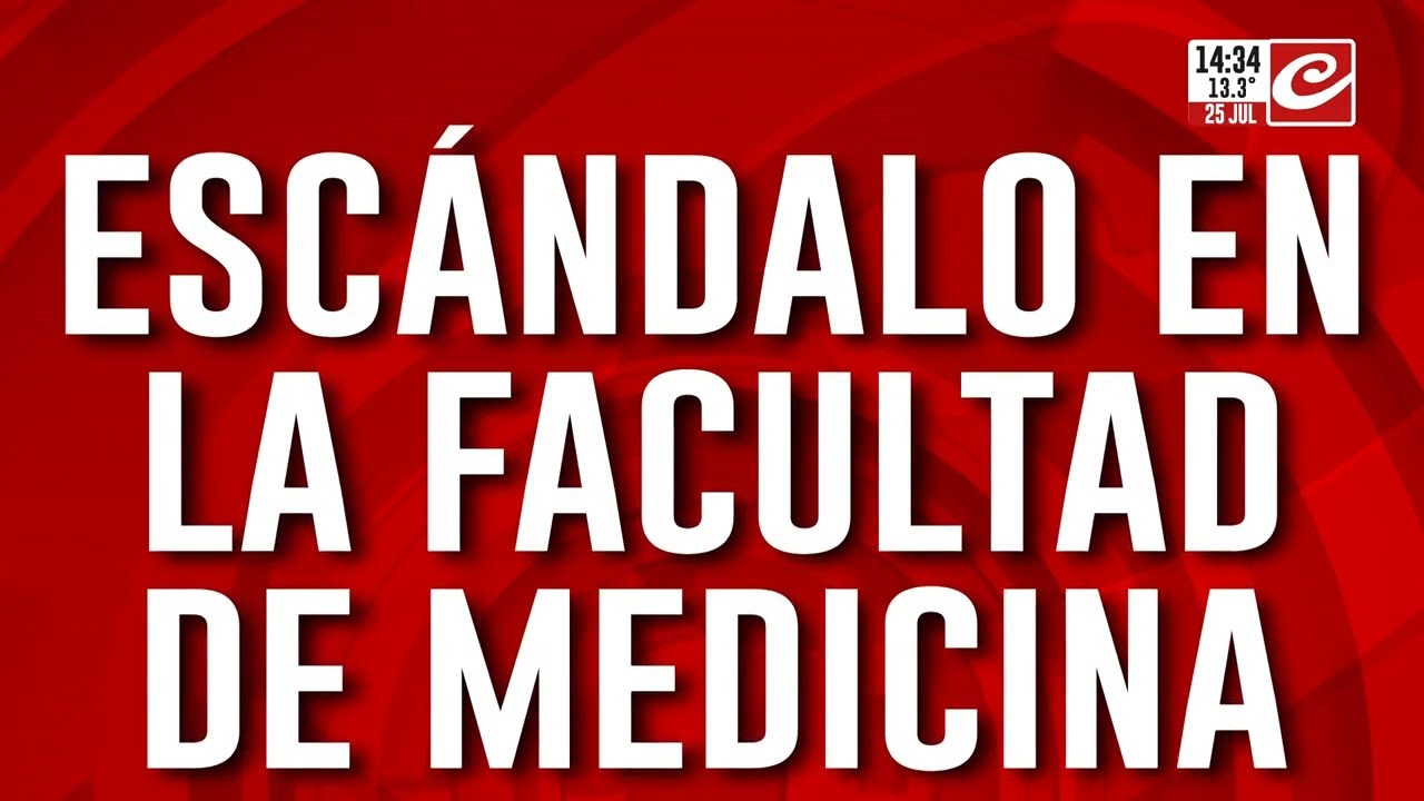 Escándalo en la Facultad de Medicina: sospechan masiva trampa para entrar a residencias